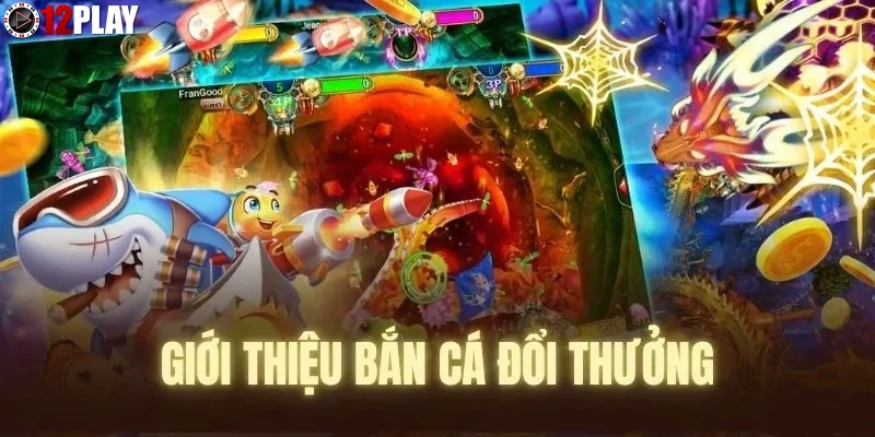 Tai-sao-ban-ca-xeng-tai-12PLAY-la-lua-chon-hang-dau Tại sao bắn cá xèng tại 12PLAY là lựa chọn hàng đầu?